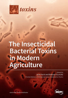 The Insecticidal Bacterial Toxins in Modern Agriculture