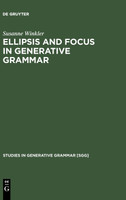 Ellipsis and Focus in Generative Grammar