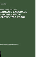 Germanic Language Histories "From Below" (1700-2000)
