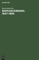 Bismarckreden. 1847-1895