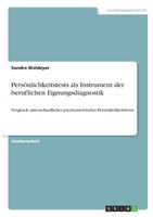 Persönlichkeitstests als Instrument der beruflichen Eignungsdiagnostik