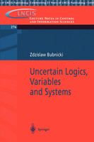 Uncertain Logics, Variables and Systems