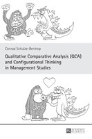 Qualitative Comparative Analysis (QCA) and Configurational Thinking in Management Studies