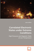Correlated Electronic States under Extreme Conditions