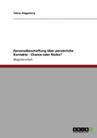 Personalbeschaffung über persönliche Kontakte - Chance oder Risiko?