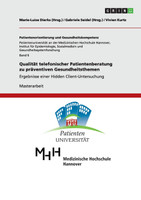 Qualität telefonischer Patientenberatung zu präventiven Gesundheitsthemen