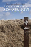 Tracing the cultural legacy of Irish Catholicism
