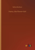 Fanny, the Flower-Girl