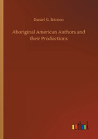 Aboriginal American Authors and their Productions