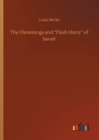 The Flemmings and "Flash Harry" of Savait