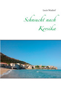 Sehnsucht nach Korsika