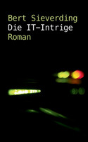 Die IT-Intrige