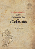 Auf der Suche nach dem Sinn von Weihnachten