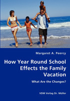 How Year Round School Effects the Family Vacation