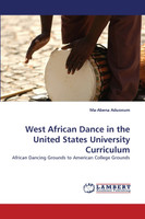 West African Dance in the United States University Curriculum