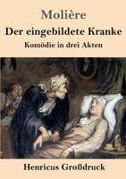 Der eingebildete Kranke (Großdruck)