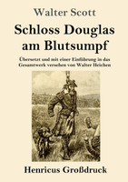 Schloss Douglas am Blutsumpf (Großdruck)