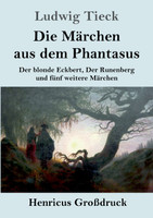 Die Märchen aus dem Phantasus (Großdruck)