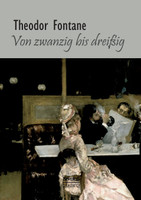 Von Zwanzig bis Dreißig. Autobiographisches