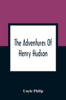 The Adventures Of Henry Hudson