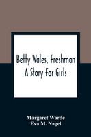 Betty Wales, Freshman