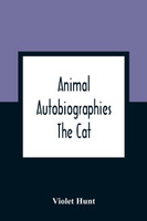 Animal Autobiographies; The Cat