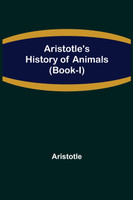 Aristotle's History of Animals (Book-I)