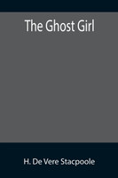 The Ghost Girl
