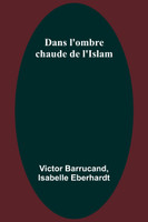 Dans l'ombre chaude de l'Islam