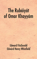 The Rubáiyát of Omar Khayyám