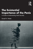 The Existential Importance of the Penis