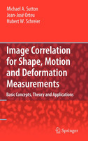 Image Correlation for Shape, Motion and Deformation Measurements