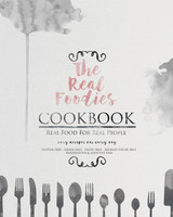 The Real Foodies Cookbook