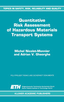 Quantitative Risk Assessment of Hazardous Materials Transport Systems