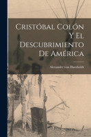 Cristóbal Colón y el descubrimiento de América