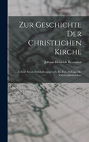 Zur Geschichte Der Christlichen Kirche