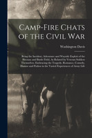 Camp-Fire Chats of the Civil War