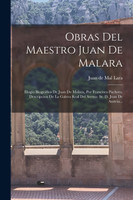Obras Del Maestro Juan De Malara
