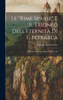 Le "rime Sparse" E Il Trionfo Dell'eternità Di F. Petrarca