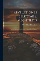 Revelationes Selectae S. Mechtildis
