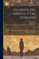 Filosofía Del Espíritu Y Del Corazon