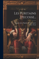 Les Puritains D'ecosse...