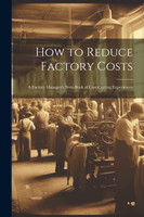 How to Reduce Factory Costs