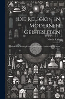 Die Religion in Modernen Geistesleben