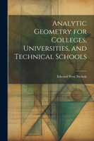 Analytic Geometry for Colleges, Universities, and Technical Schools