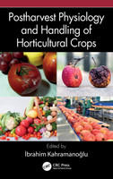 Postharvest Physiology and Handling of Horticultural Crops