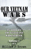 Our Vietnam Wars, Volume 1