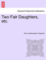Two Fair Daughters, etc.
