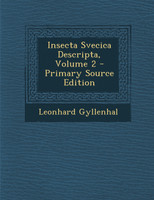 Insecta Svecica Descripta, Volume 2 - Primary Source Edition