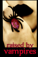 Raised by Vampires (Extended Edition)